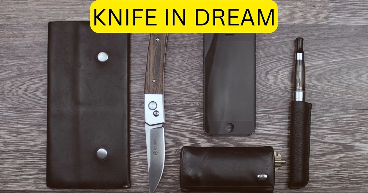 What Does A Knife In Dream Symbolize?