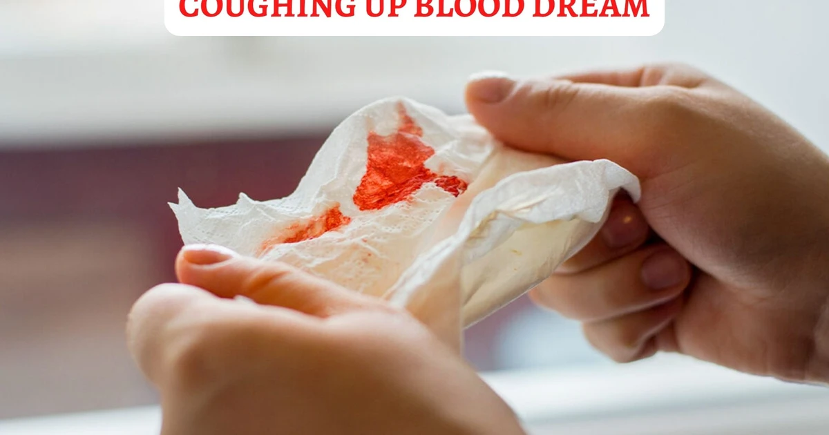 What Does The Coughing Up Blood Dream Symbolize?