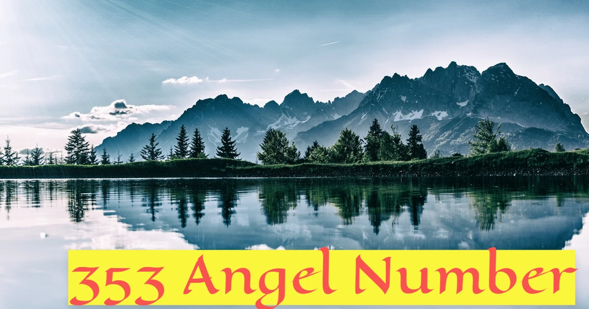 Why Do You Keep Seeing The 353 Angel Number Everywhere?