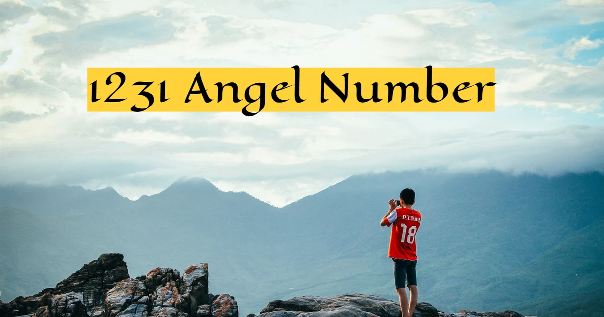 How Can The 1231 Angel Number Influence Your Life Path?