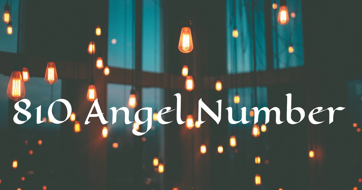 what-does-the-810-angel-number-signify-in-numerology