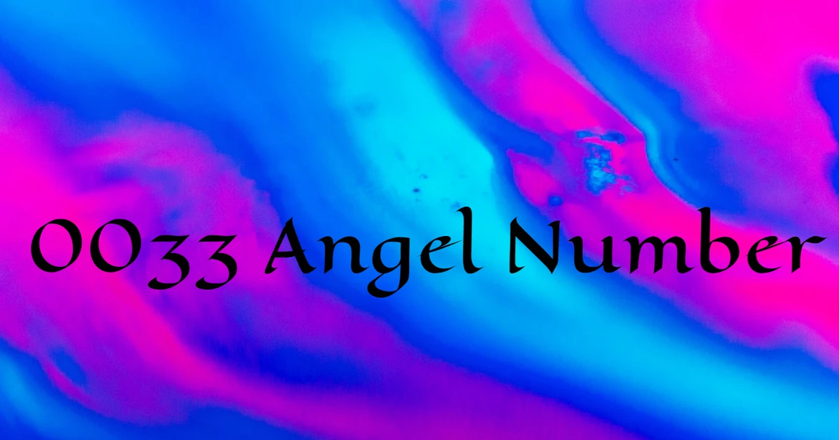 What Does The Recurring Appearance Of The 0033 Angel Number Signify?