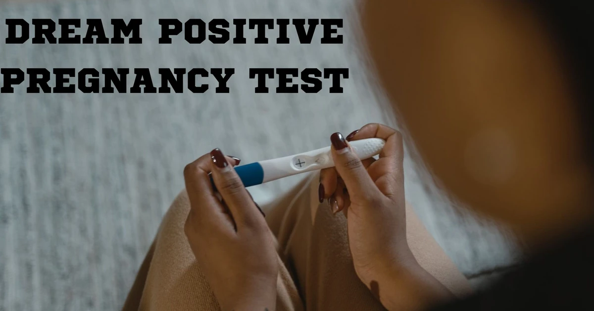 Dream Positive Pregnancy Test