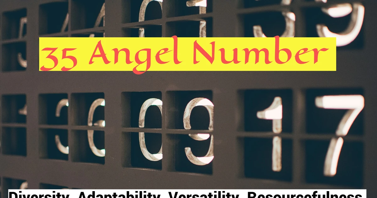 How Does The 35 Angel Number Influence Your Life Path?