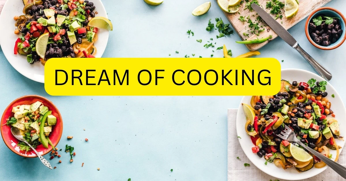 What Does The Dream Of Cooking Symbolize In Your Subconscious Mind?